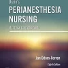 Drain’s PeriAnesthesia Nursing: A Critical Care Approach, 8th Edition (EPUB)