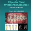 Preadjusted Edgewise Fixed Orthodontic Appliances: Principles And Practice (EPUB)