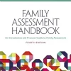 Family Assessment Handbook: An Introductory Practice Guide To Family Assessment, 4th Edition (PDF)