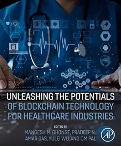 Unleashing The Potentials Of Blockchain Technology For Healthcare Industries (PDF)