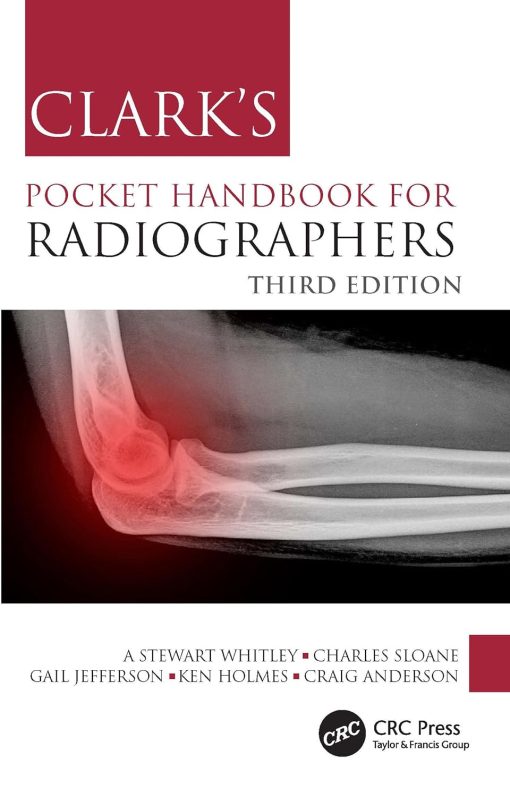 Clark’s Pocket Handbook For Radiographers (Clark’s Companion Essential Guides) (PDF)