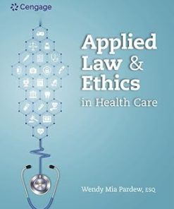 Applied Law And Ethics In Health Care (PDF)