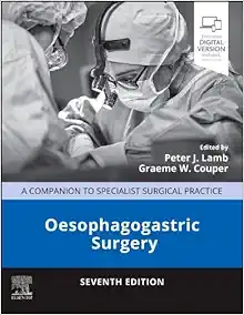 Oesophagogastric Surgery: A Companion To Specialist Surgical Practice, 7th Edition (EPUB)