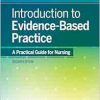 Introduction To Evidence Based Practice: A Practical Guide For Nursing, 2nd Edition (PDF)