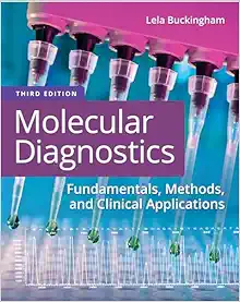 Molecular Diagnostics: Fundamentals, Methods, And Clinical Applications, 3rd Edition (PDF)