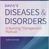 Davis’s Diseases And Disorders: A Nursing Therapeutics Manual, 6th Edition (EPUB)