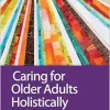 Caring For Older Adults Holistically, 7th Edition (EPUB)