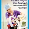 Anesthesia, Analgesia, And Pain Management For Veterinary Technicians (PDF)