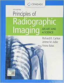 Principles Of Radiographic Imaging: An Art And A Science, 6th Edition (PDF)