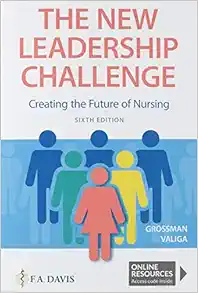 The New Leadership Challenge: Creating The Future Of Nursing, 6th Edition (EPUB)