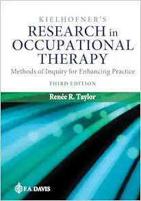 Kielhofner’s Research In Occupational Therapy: Methods Of Inquiry For Enhancing Practice, 3rd Edition (EPUB)