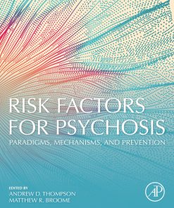 Risk Factors For Psychosis: Paradigms, Mechanisms, And Prevention (EPUB)