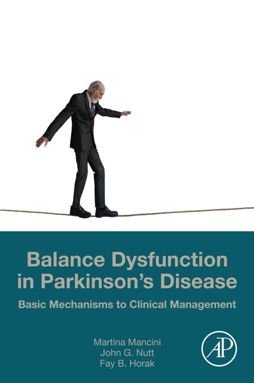 Balance Dysfunction In Parkinson’s Disease: Basic Mechanisms To Clinical Management (PDF)