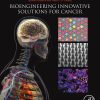 Bioengineering Innovative Solutions For Cancer (PDF)