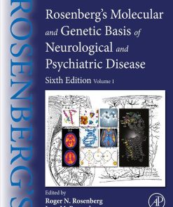 Rosenberg’s Molecular And Genetic Basis Of Neurological And Psychiatric Disease: Volume 1, 6th Edition (PDF)