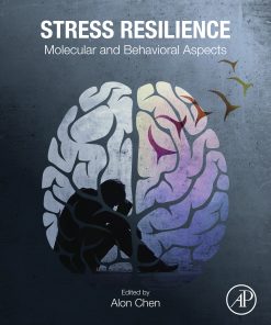 Stress Resilience: Molecular And Behavioral Aspects (PDF)