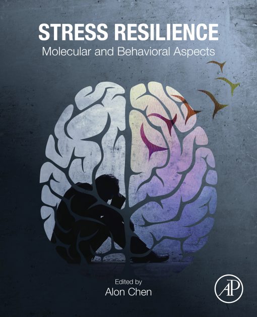 Stress Resilience: Molecular And Behavioral Aspects (PDF)