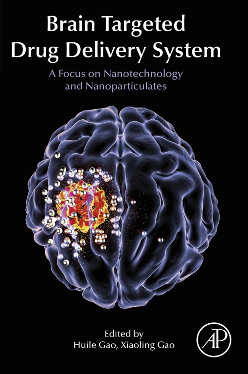 Brain Targeted Drug Delivery Systems: A Focus On Nanotechnology And Nanoparticulates (PDF)