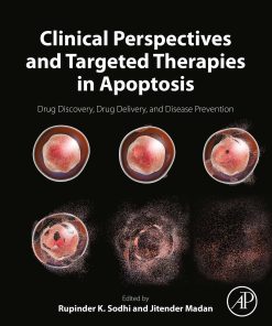 Clinical Perspectives And Targeted Therapies In Apoptosis: Drug Discovery, Drug Delivery, And Disease Prevention (EPUB)