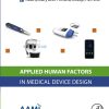 Applied Human Factors In Medical Device Design (PDF)