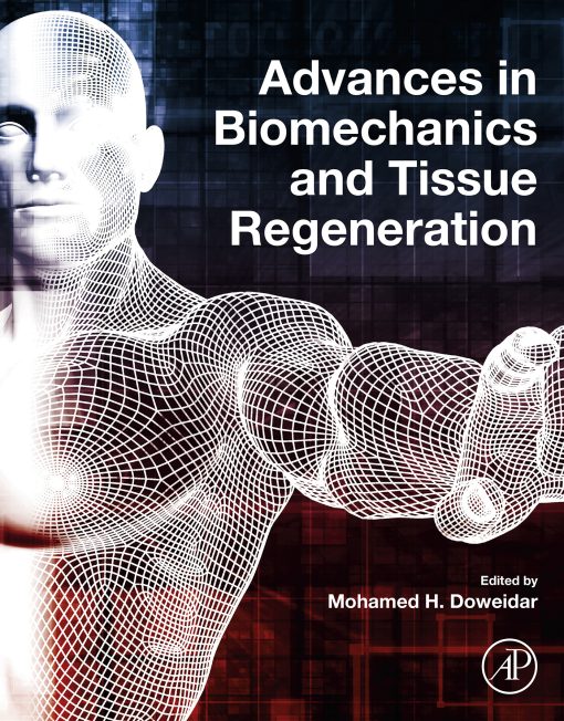 Advances In Biomechanics And Tissue Regeneration (PDF)