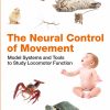 The Neural Control Of Movement: Model Systems And Tools To Study Locomotor Function (PDF)