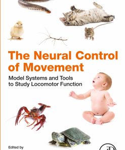 The Neural Control Of Movement: Model Systems And Tools To Study Locomotor Function (PDF)