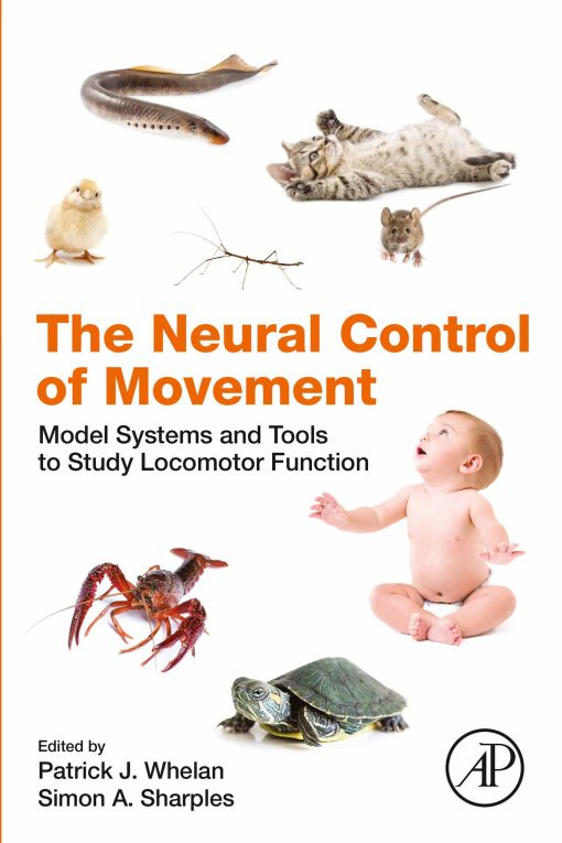 The Neural Control Of Movement: Model Systems And Tools To Study Locomotor Function (PDF)