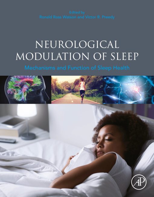 Neurological Modulation Of Sleep: Mechanisms And Function Of Sleep Health (EPUB)