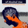 The Handbook Of Alcohol Use: Understandings From Synapse To Society (EPUB)