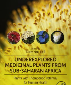 Underexplored Medicinal Plants From Sub-Saharan Africa: Plants With Therapeutic Potential For Human Health (PDF)