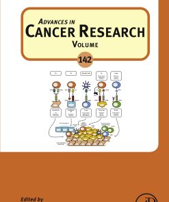 Advances In Cancer Research, Volume 142 (PDF)