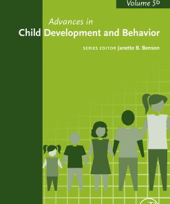 Advances In Child Development And Behavior, Volume 56 (PDF)