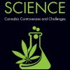 Weed Science: Cannabis Controversies And Challenges (PDF)