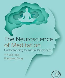 The Neuroscience Of Meditation: Understanding Individual Differences (PDF)