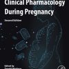 Clinical Pharmacology During Pregnancy, 2nd Edition (EPUB)