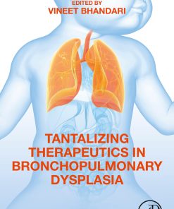 Tantalizing Therapeutics In Bronchopulmonary Dysplasia (EPUB)