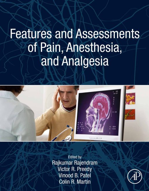 Features And Assessments Of Pain, Anesthesia, And Analgesia (EPUB)