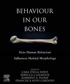 Behaviour In Our Bones: How Human Behaviour Influences Skeletal Morphology (EPUB)