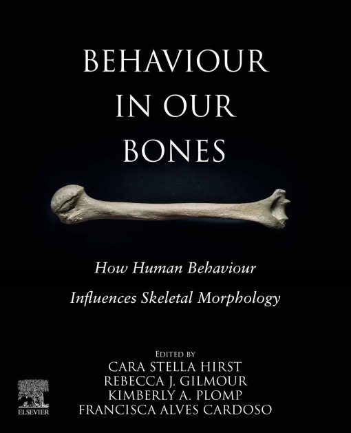 Behaviour In Our Bones: How Human Behaviour Influences Skeletal Morphology (EPUB)