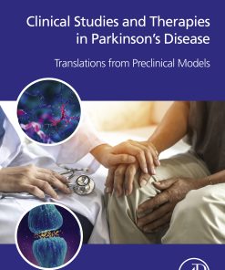 Clinical Studies And Therapies In Parkinson’s Disease: Translations From Preclinical Models (EPUB)