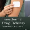 Transdermal Drug Delivery: Concepts And Application (PDF)