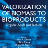 Valorization Of Biomass To Bioproducts: Organic Acids And Biofuels (EPUB)