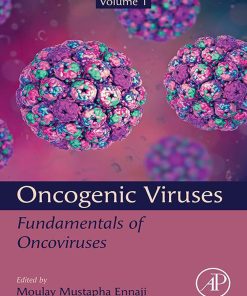 Oncogenic Viruses, Volume 1: Fundamentals Of Oncoviruses (EPUB)