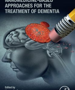 Nanomedicine-Based Approaches For The Treatment Of Dementia (EPUB)