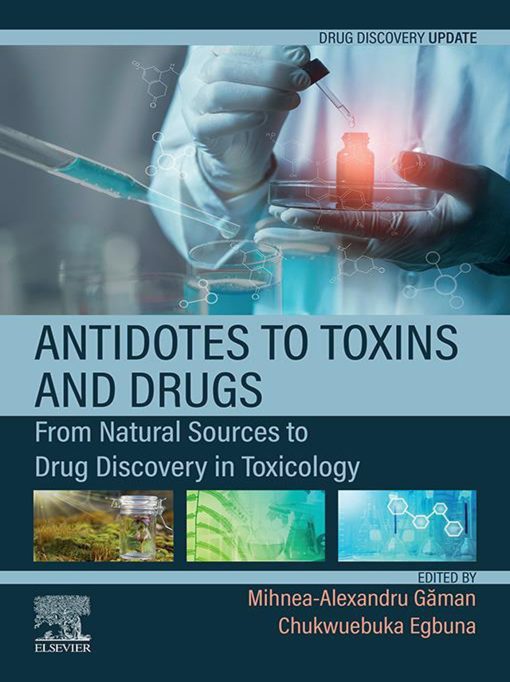 Antidotes To Toxins And Drugs: From Natural Sources To Drug Discovery In Toxicology (EPUB)