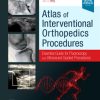 Atlas Of Interventional Orthopedics Procedures: Essential Guide For Fluoroscopy And Ultrasound Guided Procedures (EPUB)