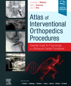 Atlas Of Interventional Orthopedics Procedures: Essential Guide For Fluoroscopy And Ultrasound Guided Procedures (EPUB)