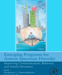 Emerging Programs For Autism Spectrum Disorder: Improving Communication, Behavior, And Family Dynamics (EPUB)