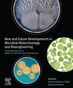 New And Future Developments In Microbial Biotechnology And Bioengineering: Sustainable Agriculture: Advances In Microbe-Based Biostimulants (EPUB)